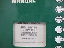 International American Bosch Fuel Injection Pumps For Engines Service Manual picture