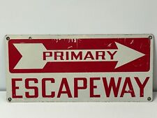 PRIMARY ESCAPEWAY SIGN  VINTAGE EARLY 70S FROM AN UNDER GROUND MINE REFLECTIVE picture