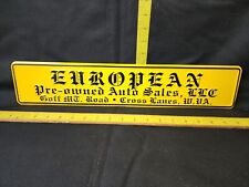 Vintage Car Lot Sales Sign European Pre Owned Cross Lanes WV picture