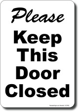 Please Keep This Door Closed Sign - Facility Safety picture