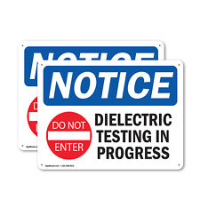 (2 Pack) Dielectric Testing In Progress OSHA Notice Sign Decal Metal Plastic picture