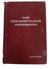 Vintage 1960 The Oxy-Acetylene Handbook 2nd Edition Welding & Cutting Manual picture