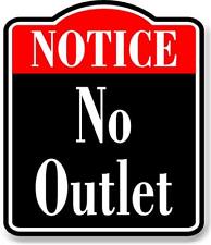 Notice No Outlet BLACK Aluminum Composite Sign picture